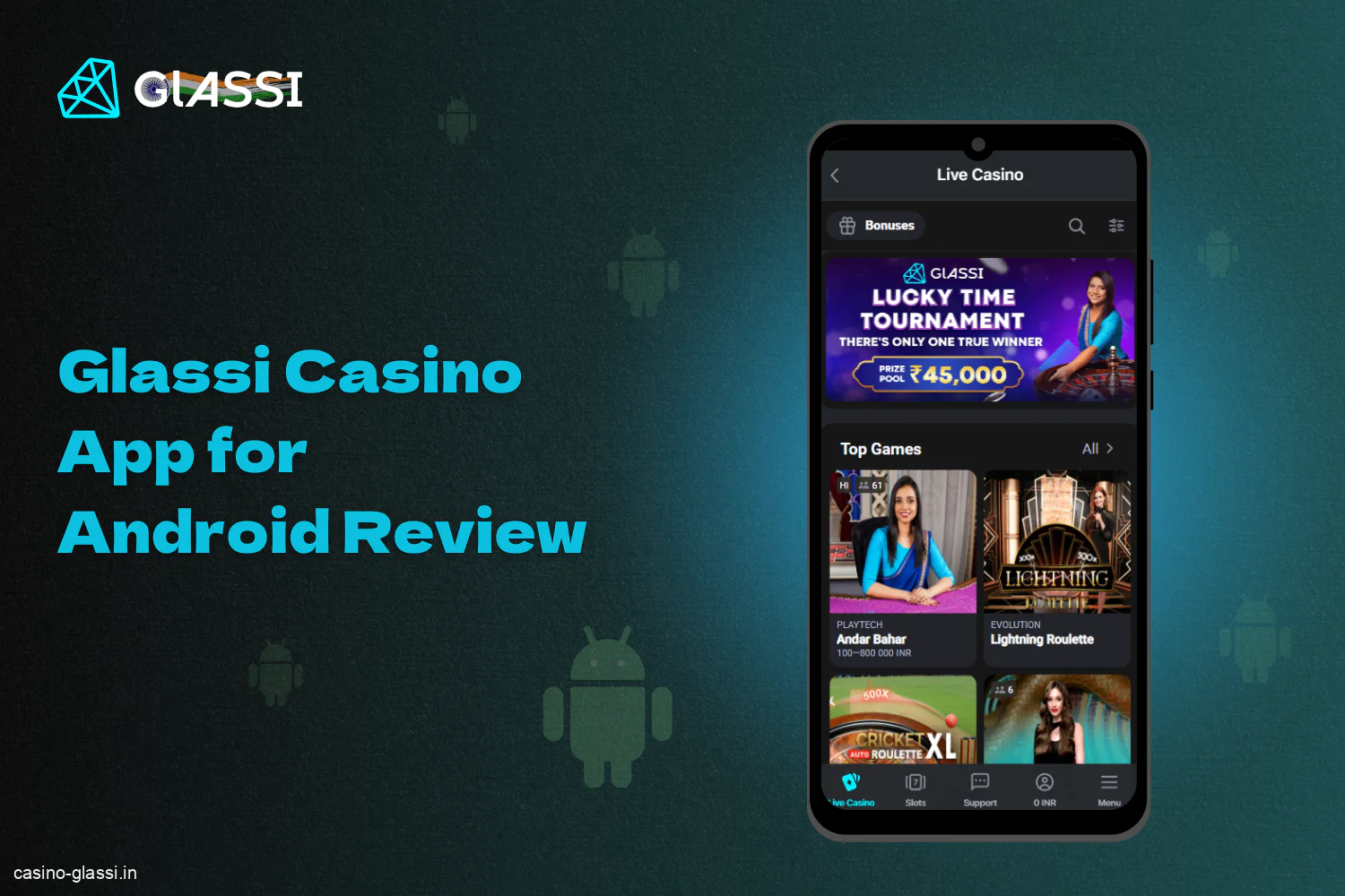 Download the Glassi casino mobile app for android in India to your smartphone for quick access to the game