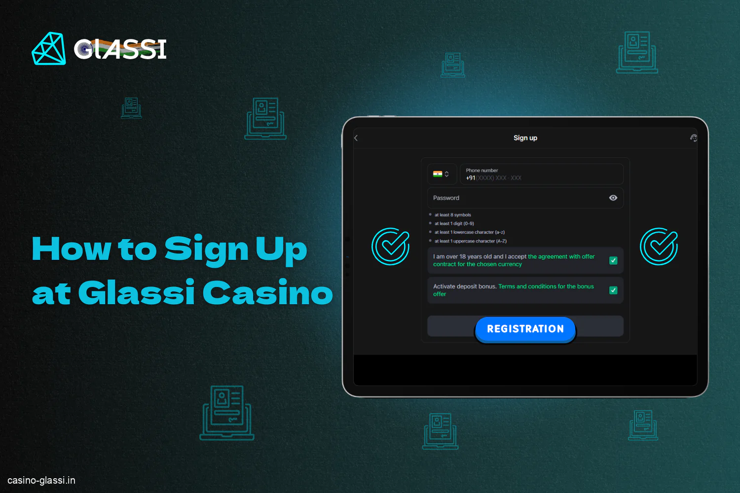 To register at Glassi Casino, players from India should follow these instructions