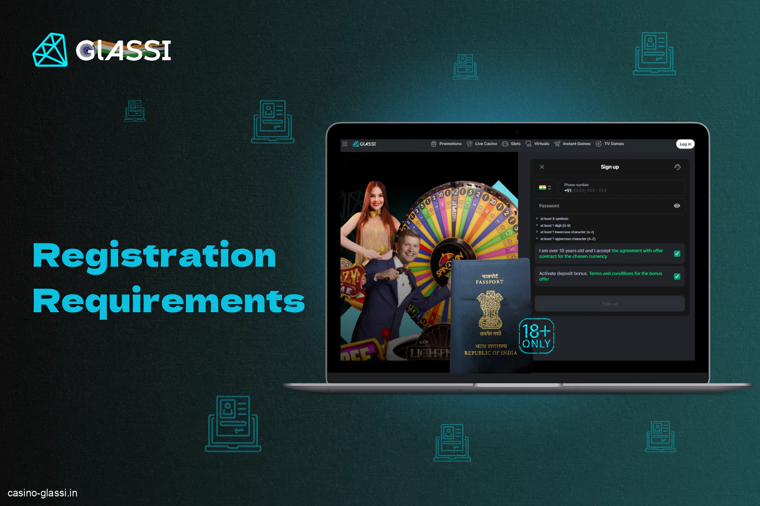 Users from India over 18 years old are allowed to register at Glassi casino